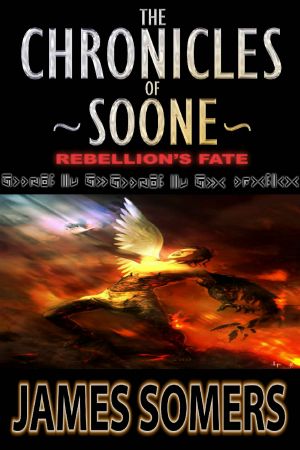 [The Chronicles of Soone 01] • Rebellion's Fate